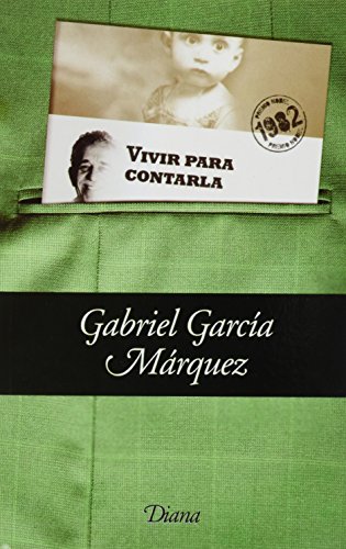 Stock image for Vivir para contarla (Bolsillo) [Paperback] by GARCIA MARQUEZ GABRIEL for sale by Iridium_Books