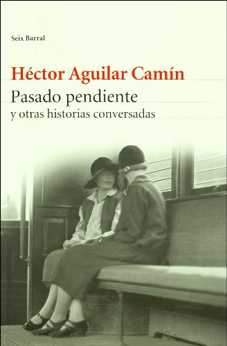 Beispielbild fr Pasado pendiente y otras historias conversadas (Spanish Edition) zum Verkauf von GF Books, Inc.