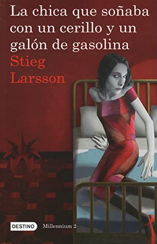 Stock image for La Chica Que Soñaba con un Cerillo y un Galon de Gasolina (Serie Millennium 2) : The Girl Who Played with Fire for sale by Better World Books: West