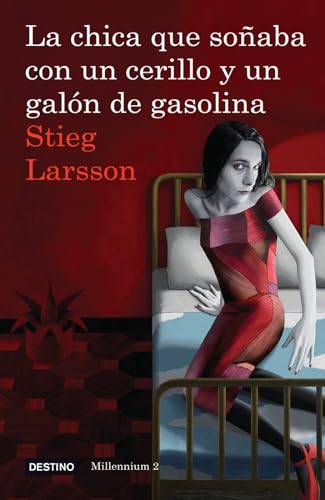 Stock image for La Chica Que Soñaba con un Cerillo y un Galon de Gasolina (Serie Millennium 2) : The Girl Who Played with Fire for sale by Better World Books: West