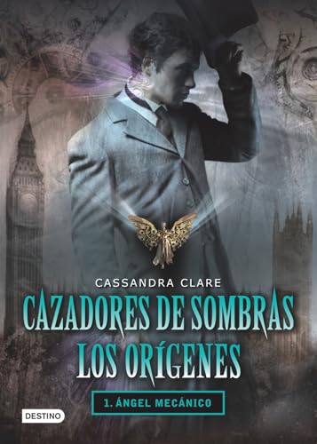 Imagen de archivo de Cazadores de Sombras los Origenes, 1. Angel Mecanico: Clockword Angel (The Infernal Devices Series # 1) (Spanish Edition) a la venta por Lakeside Books