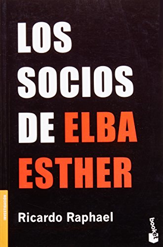Stock image for SOCIOS DE ELBA ESTHER, LOS RAPHAEL, RICARDO for sale by Iridium_Books