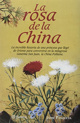 Stock image for La rosa de la China / The Rose of China (Spanish Edition) [Paperback] by Bern. for sale by Iridium_Books