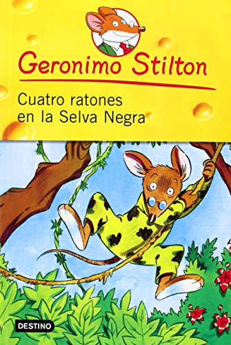9786070706684: Cuatro Ratones En La Selva Negra / Four Mice in the Deep Jungle (Geronimo Stilton)