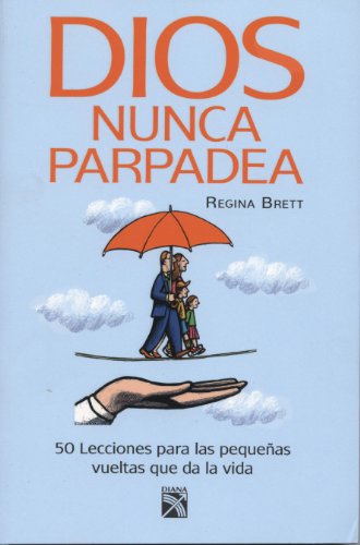 Stock image for Dios nunca parpadea (Spanish Edition) for sale by Orion Tech