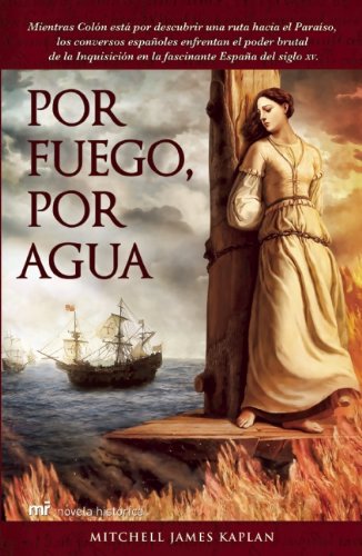 9786070706844: Por fuego, por agua (Spanish Edition)