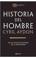 9786070706998: Historia Del Hombre
