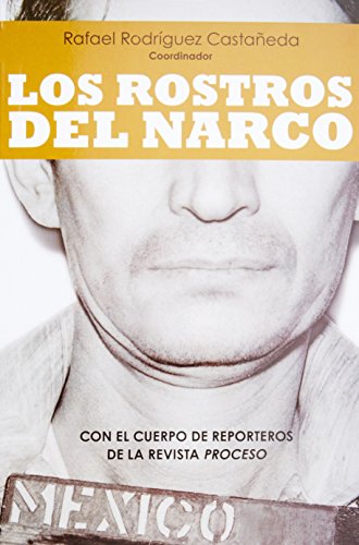 9786070708039: Los rostros del narco (Spanish Edition)