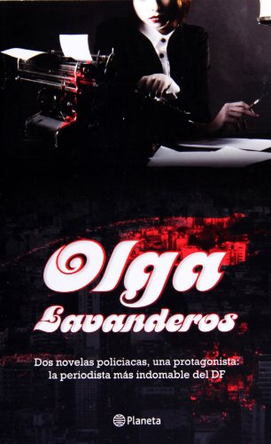 Olga Lavanderos (Spanish Edition) (9786070708411) by Paco Ignacio Taibo II