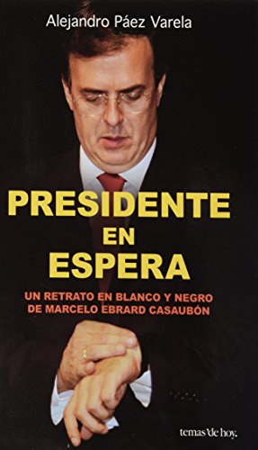 Stock image for Presidente en espera / President on Hold (Spanish Edition) [Paperback] by Var. for sale by Iridium_Books