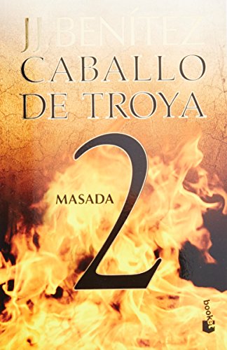 Caballo de Troya 2: Masada / Trojan Horse 2: Masada (Spanish Edition) (9786070709555) by BenÃ­tez, J. J.