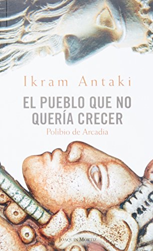 Stock image for El pueblo que no queria crecer (Spanish Edition) [Paperback] by Ikram Antaki for sale by Iridium_Books