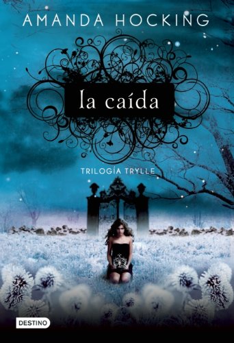 9786070710124: La Caida (Trilogia Trylle / Trylle Trilogy)