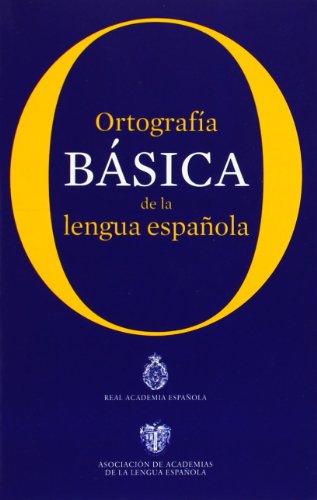 Stock image for Ortograf�a b�sica de la lengua espa�ola (Spanish Edition) for sale by The Maryland Book Bank