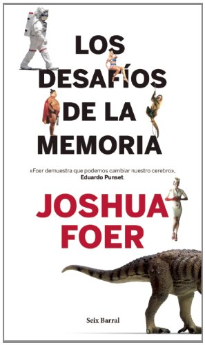 Los desafÃ­os de la memoria (Spanish Edition) (9786070711039) by Foer, Joshua