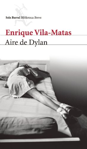 9786070712135: Aire de Dylan / Air Dylan (Biblioteca Breve / Seix Barral)