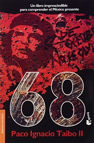 68 (Spanish Edition) (9786070713491) by Paco Ignacio Taibo II