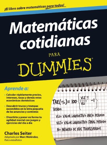 MatemÃ¡ticas cotidianas para Dummies (Spanish Edition) (9786070713576) by Seiter, Charles; MelÃ©ndez, Marc