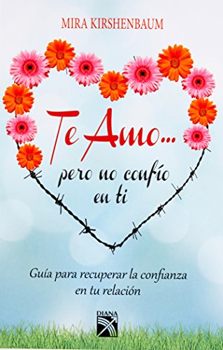 Stock image for Te amo. pero no confio en ti (Spanish Edition) for sale by ThriftBooks-Dallas