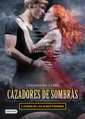 Stock image for Cazadores de Sombras 5. Ciudad de Las Almas Perdidas for sale by Better World Books