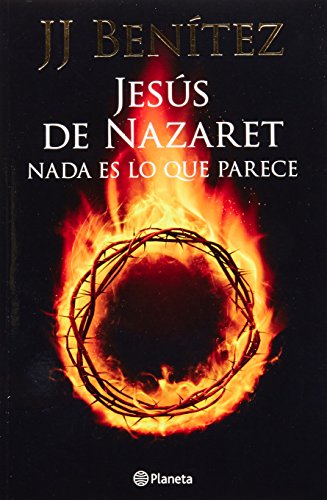 Stock image for Jesús de Nazaret: nada es lo que parece (Spanish Edition) for sale by Big Bill's Books