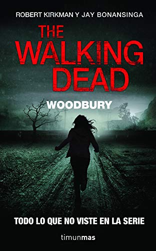 The Walking Dead: Woodbury (Spanish Edition) (9786070714771) by Kirkman, Robert; Bonansinga, Jay