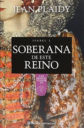 9786070716287: Soberana De Este Reino / Las Reinas Tudor V