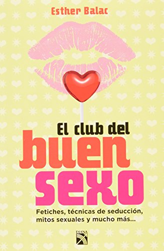 9786070717406: El club del buen sexo / The Club of Good Sex