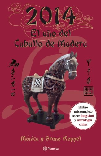 Stock image for 2014, el ao del Caballo de Madera (SKoppel, Monica; Koppel, Bruno for sale by Iridium_Books