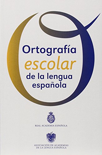 9786070718403: Ortografa escolar de la lengua espaola (Spanish Edition)