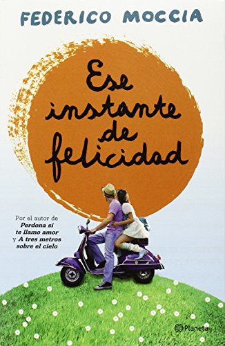 Stock image for Ese Instante de Felicidad for sale by Better World Books