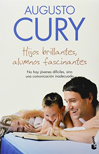 Stock image for Hijos brillantes, alumnos fascinantes [Paperback] by Augusto Cury for sale by Iridium_Books