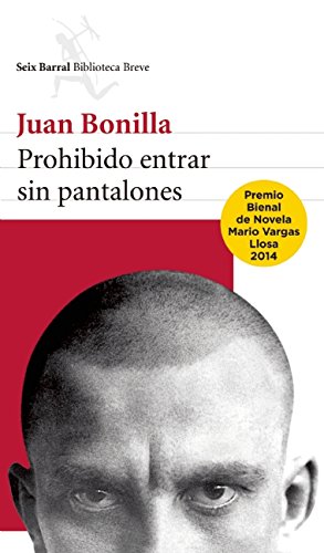 Stock image for Prohibido entrar sin pantalones (Seix Barral) (Spanish Edition) for sale by SecondSale