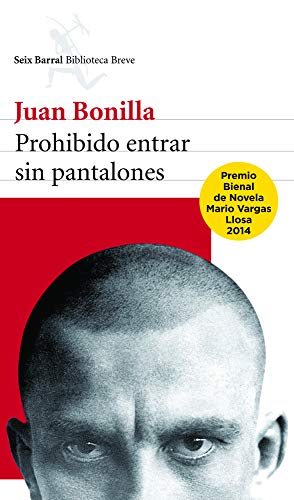 Stock image for Prohibido entrar sin pantalones (Seix Barral) (Spanish Edition) for sale by SecondSale