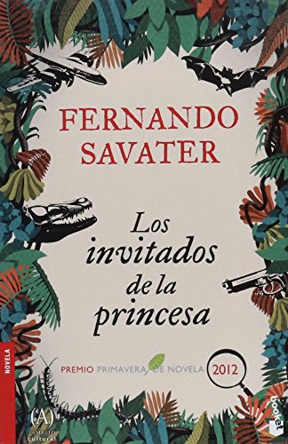 9786070722943: Los Invitados De La Princesa: Premio Primavera De Novela 201