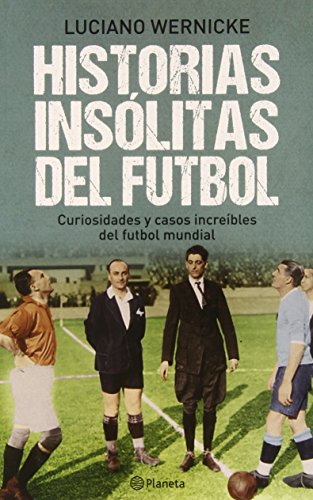 Stock image for Historias Inslitas del Ftbol for sale by Better World Books