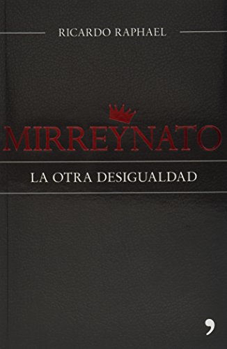 Imagen de archivo de Mirreynato. La otra desigualdad (Spanish Edition) a la venta por HPB-Emerald