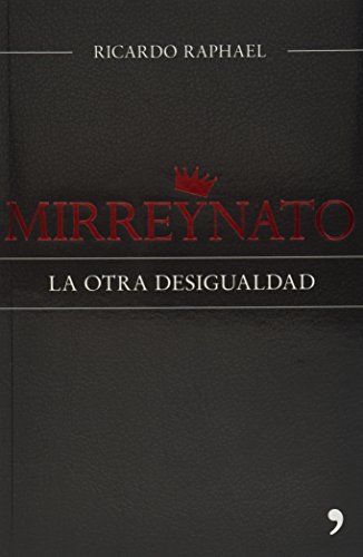 Stock image for Mirreynato. La otra desigualdad (Spanish Edition) for sale by HPB-Emerald