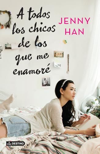 Imagen de archivo de A todos los chicos de los que me enamor (Spanish Edition) a la venta por Goodwill of Colorado