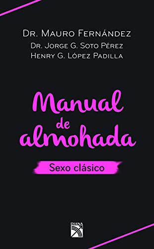 Imagen de archivo de Manual de almohada. Sexo clásico (Spanish Edition) a la venta por Dream Books Co.