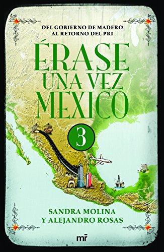Stock image for rase una vez M?xico 3 (Spanish Edition) for sale by SecondSale