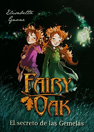 9786070730245: Fairy Oak 1: El Secreto De Las Gemelas