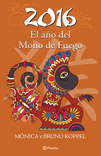 Stock image for 2016. el año Del Mono de Fuego for sale by Better World Books: West