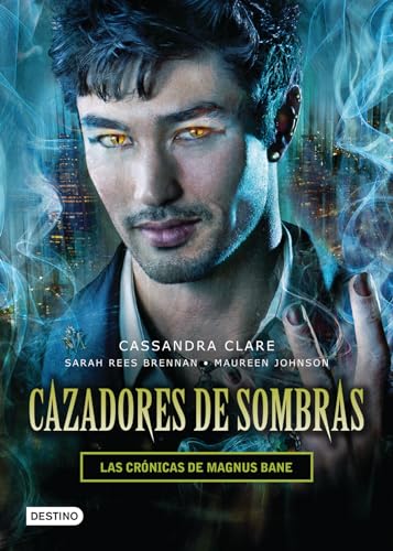 9786070730580: Cazadores de Sombras. Las Cranicas de Magnus Bane: Las crnicas de magnus bane / the Chronicles of Magnus Bane