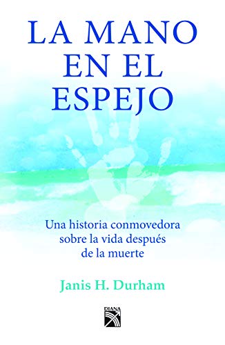 La mano en el espejo (Spanish Edition) - Durham, Janis H.