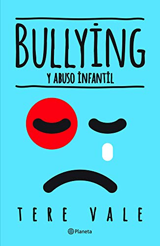 9786070732553: Bullying y abuso infantil (Spanish Edition)