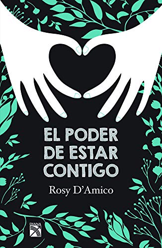 9786070732577: El Poder de Estar Contigo