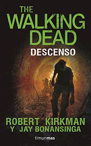 Stock image for Descenso. The walking dead (Spanish Edition) for sale by Hippo Books