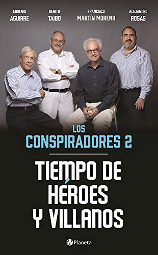 Beispielbild fr Tiempo de Hroes y Villanos, Los Conspiradores 2 zum Verkauf von Better World Books