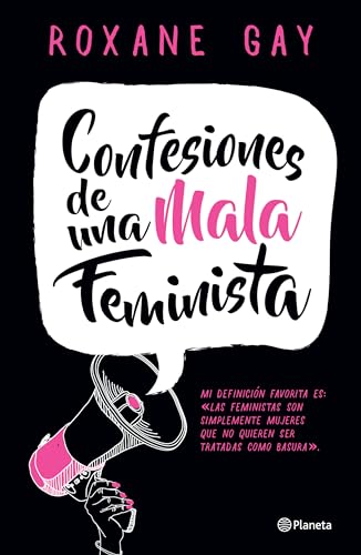 9786070739484: Confesiones de una mala feminista (Spanish Edition)